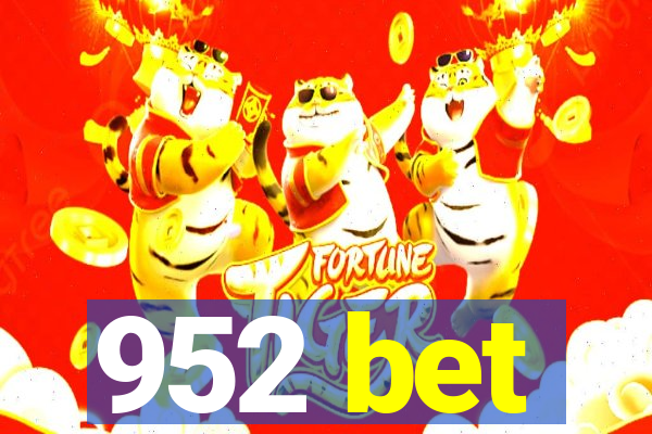 952 bet
